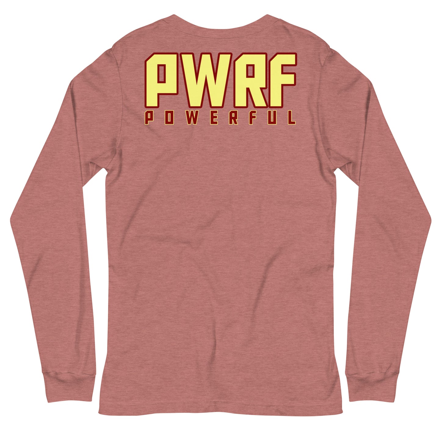 Unisex PWRF POWERFUL Long Sleeve Tee